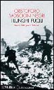 Libro lunghi fucili. Ricordi della guerra di Russia di Cristoforo Moscioni Negri - ean 9788815104878 - Il Mulino