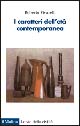 Libro caratteri dell'età contemporanea di Roberto Vivarelli - ean 9788815104908 - Il Mulino