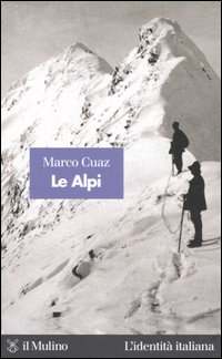 Libro Alpi di Marco Cuaz - ean 9788815105356 - Il Mulino