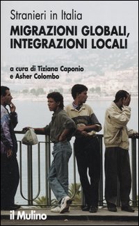 Libro Stranieri in Italia. Migrazioni globali