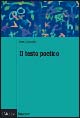 Libro testo poetico di Remo Ceserani - ean 9788815106186 - Il Mulino