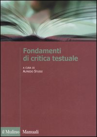 Libro Fondamenti di critica testuale di  - ean 9788815107190 - Il Mulino