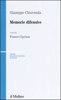 Libro Memorie difensive di Giuseppe Chiovenda - ean 9788815107657 - Il Mulino