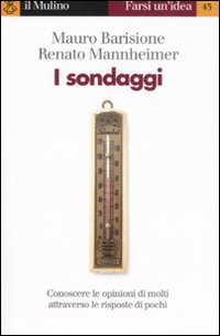 Libro sondaggi di Mauro Barisione; Renato Mannheimer - ean 9788815109293 - Il Mulino