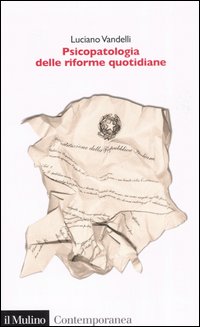 Libro Psicopatologia delle riforme quotidiane. Le turbe delle istituzioni: sintomi