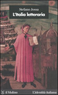 Libro Italia letteraria di Stefano Jossa - ean 9788815110091 - Il Mulino