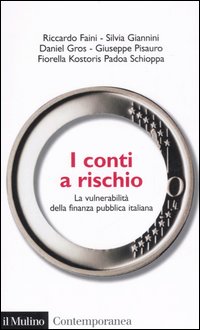 Libro conti a rischio. La vulnerabilità della finanza pubblica italiana di  - ean 9788815110206 - Il Mulino
