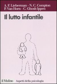Libro lutto infantile di  - ean 9788815111128 - Il Mulino