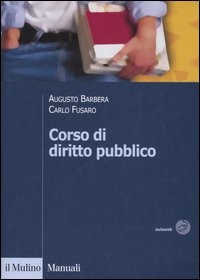 Libro Corso di diritto pubblico di Augusto Barbera; Carlo Fusaro - ean 9788815113344 - Il Mulino