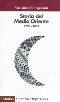 Libro Storia del Medio Oriente (1798-2005) di Massimo Campanini - ean 9788815113702 - Il Mulino