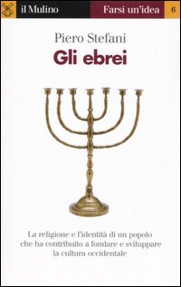 Libro ebrei di Piero Stefani - ean 9788815113740 - Il Mulino