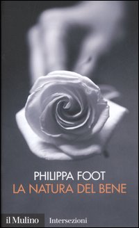 Libro natura del bene di Philippa Foot - ean 9788815114129 - Il Mulino