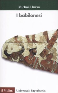 Libro babilonesi di Micheal Jursa - ean 9788815114686 - Il Mulino
