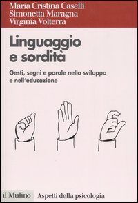 Libro Linguaggio e sordità. Gesti