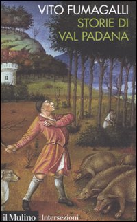 Libro Storie di Val Padana. Campagne
