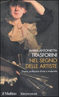 Libro Nel segno delle artiste. Donne