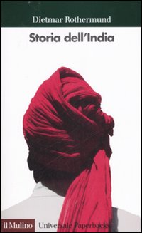 Libro Storia dell'India di Dietmar Rothermund - ean 9788815116130 - Il Mulino