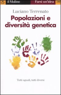 Libro Popolazioni e diversità genetica di Luciano Terrenato - ean 9788815116406 - Il Mulino