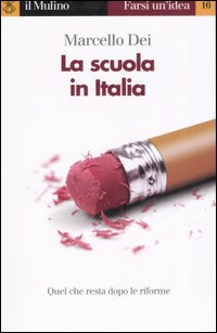 Libro scuola in Italia di Marcello Dei - ean 9788815118004 - Il Mulino