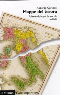 Libro Mappe del tesoro. Atlante del capitale sociale in Italia di Roberto Cartocci - ean 9788815118608 - Il Mulino