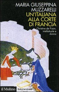 Libro italiana alla corte di Francia. Christine de Pizan