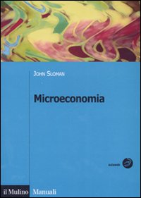 Libro Microeconomia di John Sloman - ean 9788815119124 - Il Mulino