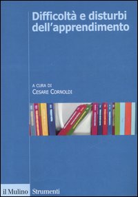 Libro Difficoltà e disturbi dell'apprendimento di  - ean 9788815119629 - Il Mulino