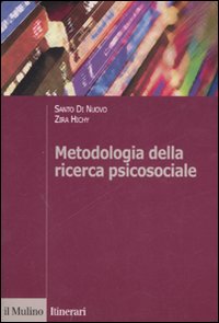 Libro Metodologia della ricerca psicosociale di Santo Di Nuovo; Zira Hichy - ean 9788815119704 - Il Mulino