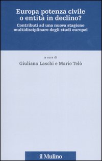 Libro Europa potenza civile o entità in declino? Contributi ad una nuova stagione multidisciplinare degli studi europei di  - ean 9788815119872 - Il Mulino