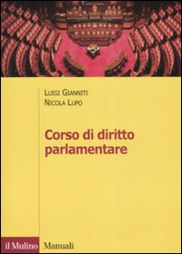 Libro Corso di diritto parlamentare di Luigi Gianniti; Nicola Lupo - ean 9788815120007 - Il Mulino