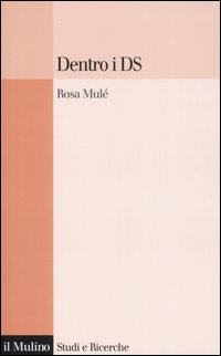 Libro Dentro i Ds di Rosa Mulè - ean 9788815120243 - Il Mulino