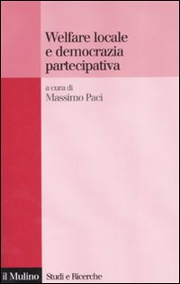 Libro Welfare locale e democrazia partecipativa di  - ean 9788815121233 - Il Mulino