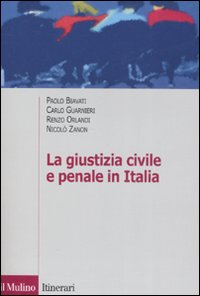 Libro giustizia civile e penale in Italia. Aspetti ordinamentali e organizzativi di  - ean 9788815121714 - Il Mulino