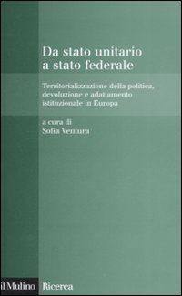 Libro Da stato unitario a stato federale. Territorializzazione della politica