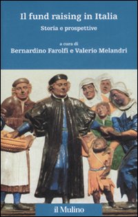 Libro fund raising in Italia. Storia e prospettive di  - ean 9788815124180 - Il Mulino