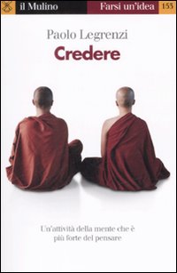 Libro Credere di Paolo Legrenzi - ean 9788815124371 - Il Mulino