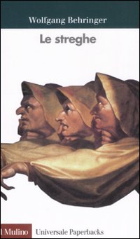 Libro streghe di Wolfgang Behringer - ean 9788815124531 - Il Mulino