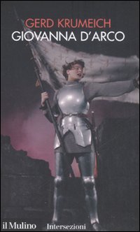Libro Giovanna d'Arco di Gerd Krumeich - ean 9788815124630 - Il Mulino