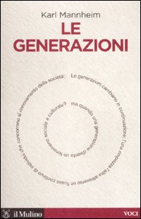Libro generazioni di Karl Mannheim - ean 9788815124678 - Il Mulino