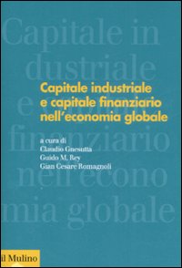 Libro Capitale industriale e capitale finanziario nell'economia globale di  - ean 9788815125040 - Il Mulino