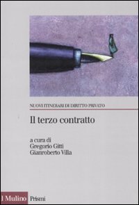 Libro terzo contratto. L'abuso di potere contrattuale nei rapporti tra imprese di  - ean 9788815125255 - Il Mulino