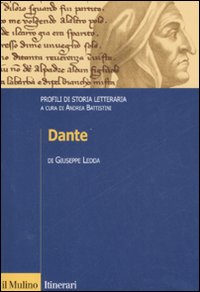 Libro Dante. Profili di storia letteraria di Giuseppe Ledda - ean 9788815125552 - Il Mulino