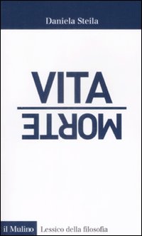 Libro Vita-morte di Daniela Steila - ean 9788815125903 - Il Mulino