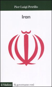 Libro Iran di Pier Luigi Petrillo - ean 9788815126030 - Il Mulino