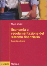 Libro Economia e regolamentazione del sistema finanziario di Marco Onado - ean 9788815126191 - Il Mulino