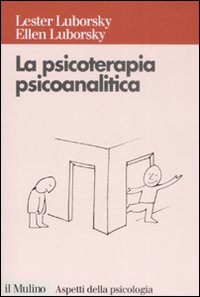 Libro psicoterapia psicoanalitica di Lester Luborsky; Ellen Luborsky - ean 9788815126627 - Il Mulino