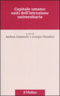 Libro Capitale umano: esiti dell'istruzione universitaria di  - ean 9788815127136 - Il Mulino
