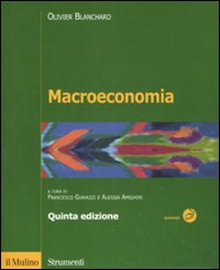 Libro Macroeconomia di Olivier J. Blanchard - ean 9788815127983 - Il Mulino