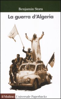 Libro guerra d'Algeria di Benjamin Stora - ean 9788815128263 - Il Mulino