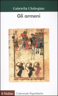 Libro armeni di Gabriella Uluhogian - ean 9788815130471 - Il Mulino